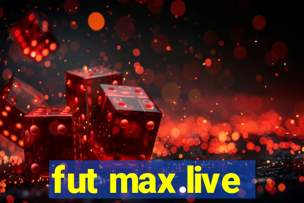 fut max.live